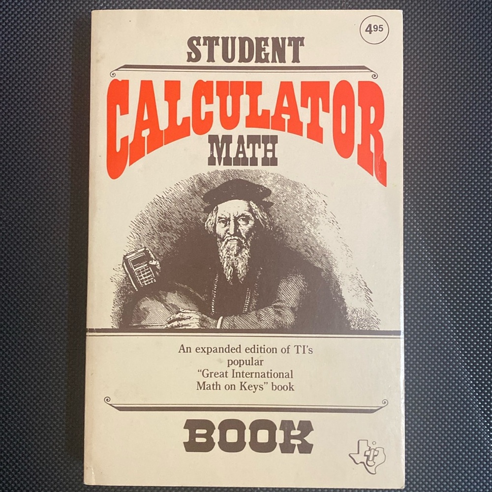Student Calculator Math Book - Paperback
 -Softcover. 1976 edition